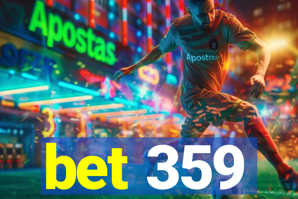 bet 359